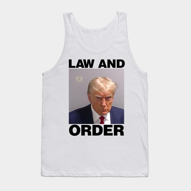 Real Donald Trump Mug Shot Hat, Law & Order Tank Top by kevinlove_